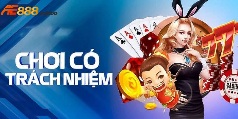 Chơi cược có trách nhiệm, tận hưởng trọn vẹn các khoảnh khắc tại AE888