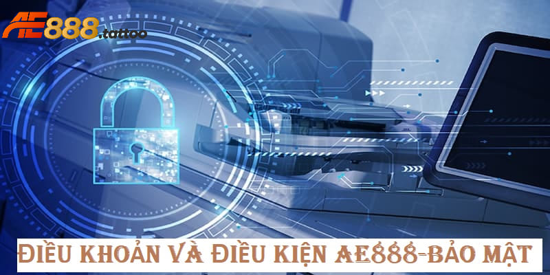 Điều khoản và điều kiện bảo mật thông tin người chơi tại AE888
